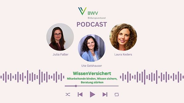 WissenVersichert – Der Podcast für Bildung in der Versicherungsbranche Folge 10: Mitarbeitende binden, Wissen sichern, Beratung stärken WissenVersichert – Der Podcast für Bildung in der Versicherungsbranche Folge 10: Mitarbeitende binden, Wissen sichern, Beratung stärken