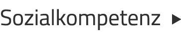 Sozialkompetenz  